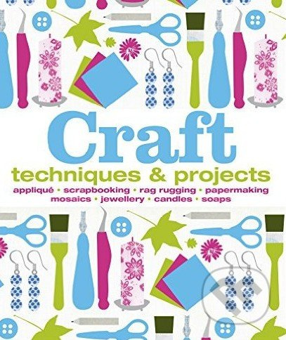 Craft (Techniques and Projects) - kniha z kategorie Hobby