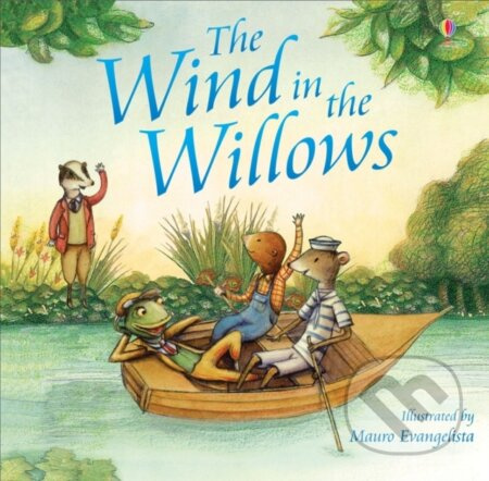 Wind in the Willows - Lesley Sims, Mauro Evangelista (ilustrátor) - kniha z kategorie Pohádky