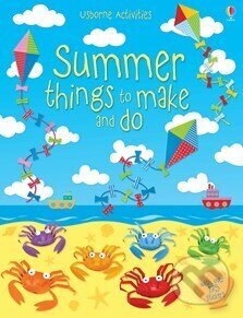 Summer Things to Make and Do - Leonie Pratt