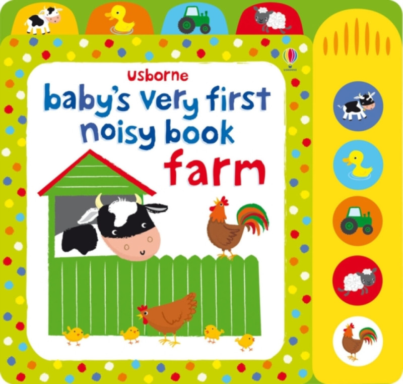 Baby's Very First Noisy Book Farm - Fiona Wattová