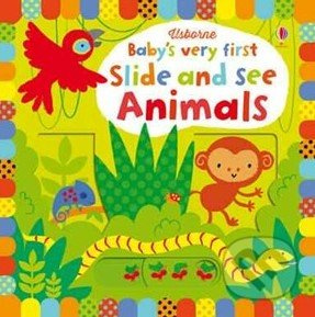 Baby's very first Slide and see Animals - Fiona Watt - kniha z kategorie Pohádky