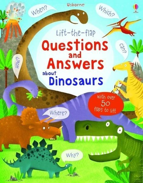 Lift-the-flap Questions and Answers about Dinosaurs Usborne Publishing