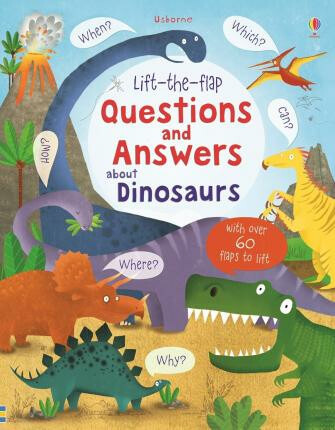 Lift-the-flap Questions and Answers about Dinosaurs Usborne Publishing