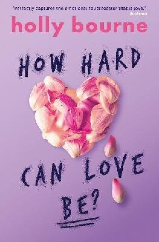 How Hard Can Love be? - Holly Bourne - kniha z kategorie Beletrie pro děti