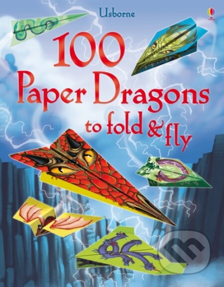 100 Paper Dragons to fold and fly - Sam Baer - kniha z kategorie Pro děti