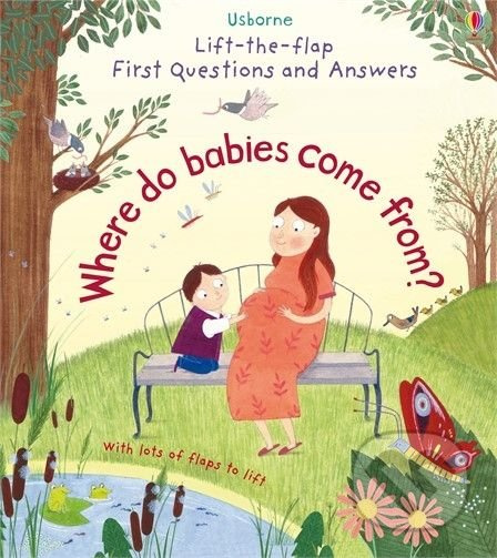 Where do babies come from - Katie Daynes, Christine Pym (ilustrátor) - kniha z kategorie Pro děti