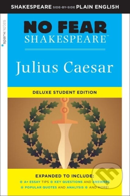 Julius Caesar (No Fear Shakespeare) (No Fear Shakespeare Deluxe Student Editions - Shakespeare Side-by-Side Plain English) - kniha z kategorie Drama…