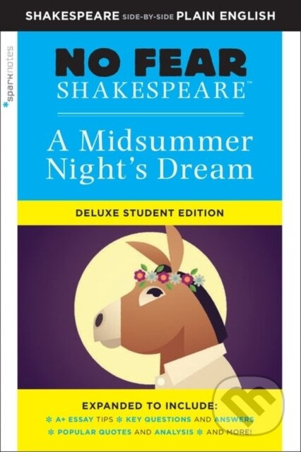A Midsummer Night's Dream (No Fear Shakespeare) (No Fear Shakespeare Deluxe Student Editions - Shakespeare Side-by-Side Plain English) - kniha z…