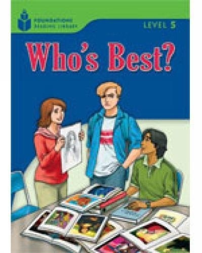 FOUNDATION READERS 5.1 - WHO´S BEST? National Geographic learning
