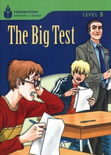 FOUNDATION READERS 5.2 - THE BIG TEST National Geographic learning