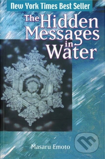 The Hidden Messages in Water - Masaru Emoto - kniha z kategorie Spiritualita