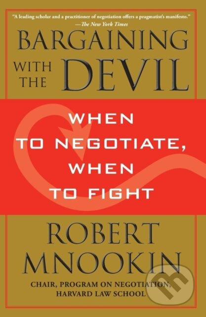 Bargaining with the Devil (When to Negotiate, When to Fight) - kniha z kategorie Byznys a management