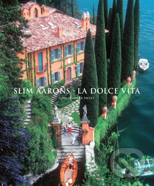 Slim Aarons: La Dolce Vita - Slim Aarons - kniha z kategorie Umenie, dizajn a architektúra