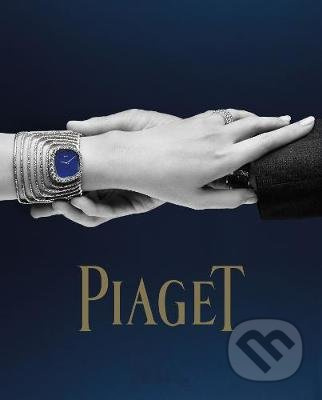 Piaget (Watchmakers and Jewellers Since 1874) - Florence Muller, Philippe Garcia, Steve Hiett - kniha z kategorie Móda