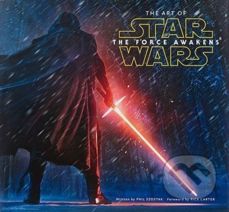 Art of Star Wars: The Force Awakens - Phil Szostak - kniha z kategorie Film