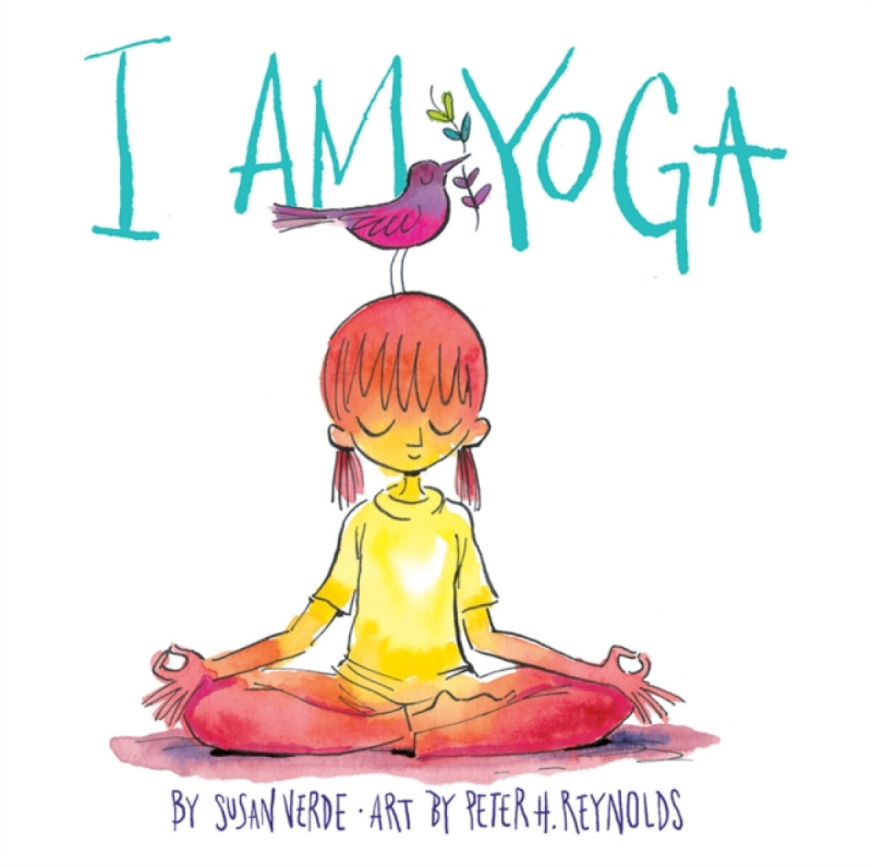 I Am Yoga - Susan Verde, Peter H. Reynolds (ilustrácie) - kniha z kategorie Naučné knihy