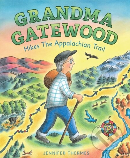 Grandma Gatewood Hikes the Appalachian Trail - Jennifer Thermes - kniha z kategorie Pro děti