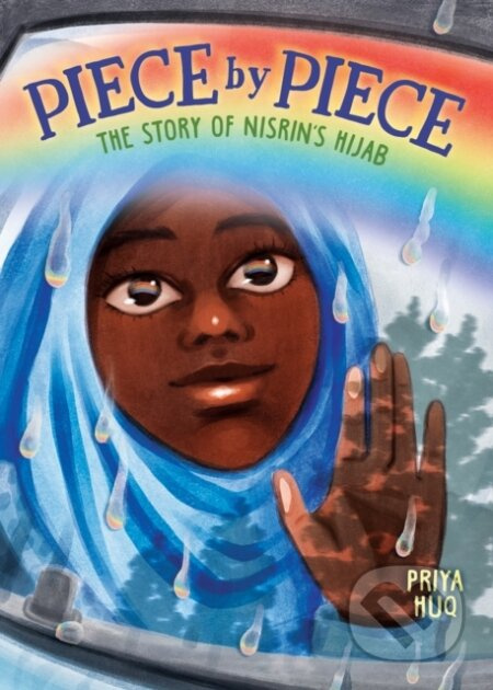 Piece by Piece: The Story of Nisrin's Hijab - Priya Huq - kniha z kategorie Komiksy