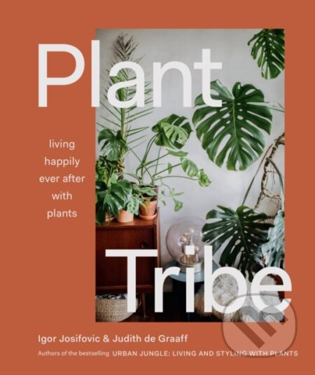 Plant Tribe (Living Happily Ever After with Plants) - kniha z kategorie Zdraví a životní styl