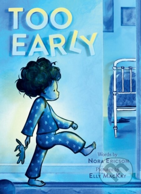 Too Early (A Board Book) - Nora Ericson - kniha z kategorie Pro děti