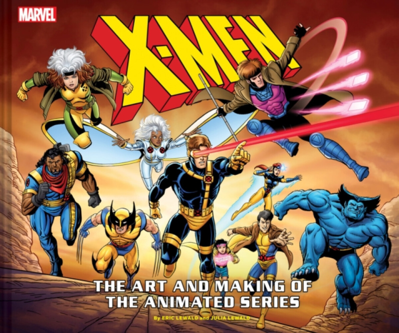 X-Men: The Art and Making of The Animated Series - Eric Lewald, Julia Lewald