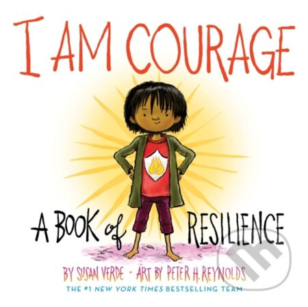 I Am Courage (A Book of Resilience) - Verde Susan - kniha z kategorie Pro děti