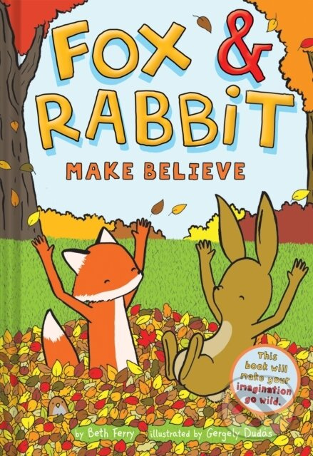 Fox & Rabbit Make Believe (Fox & Rabbit Book #2) - Beth Ferry - kniha z kategorie Komiksy