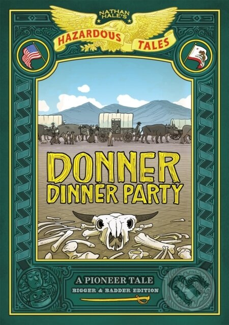 Donner Dinner Party: Bigger & Badder Edition (A Pioneer Tale) - kniha z kategorie Pro děti