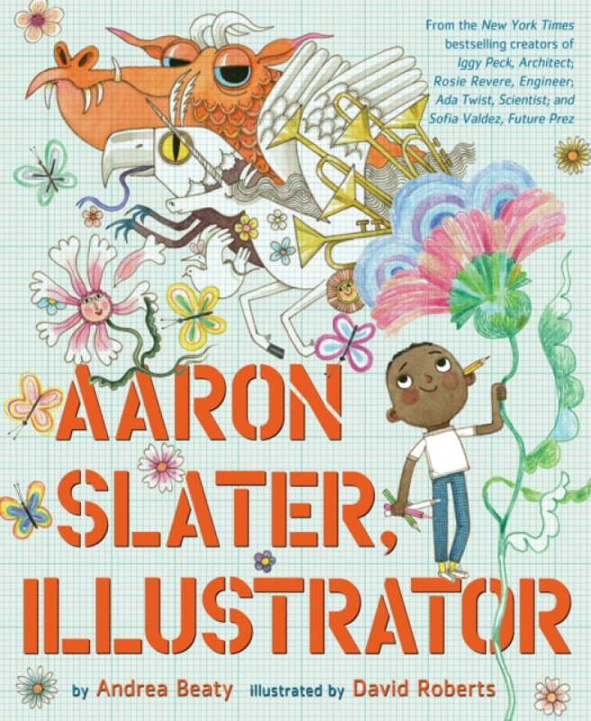 Aaron Slater, Illustrator - Andrea Beaty - kniha z kategorie Pro děti