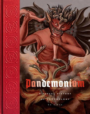 Pandemonium, A Visual History of Demonology Abrams