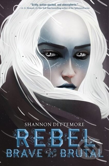 Rebel, Brave and Brutal (Winter, White and Wicked #2) - kniha z kategorie Pro děti
