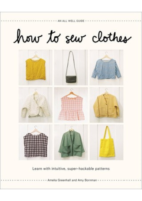 How to Sew Clothes, Learn with Intuitive, Super-Hackable Patterns Abrams
