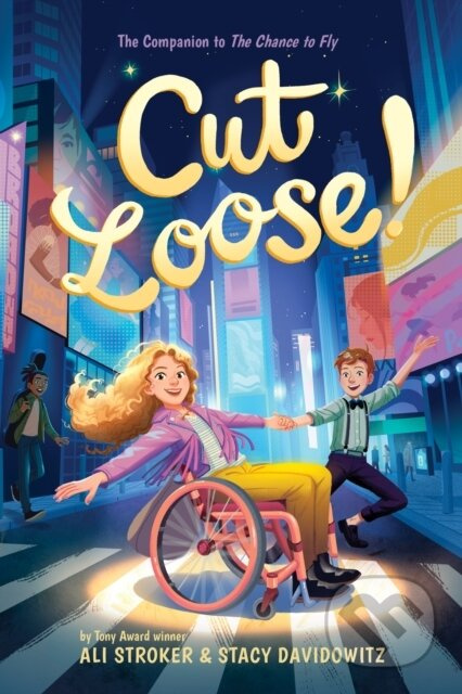 Cut Loose! (The Chance to Fly #2) - Ali Stroker - kniha z kategorie Pro děti