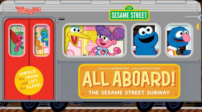 All Aboard! The Sesame Street Subway (An Abrams Extend-a-book) - Nichole Mara