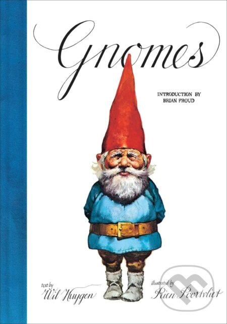Gnomes - Wil Huygen, Rien Poortvliet (Ilustrátor) - kniha z kategorie Pro děti