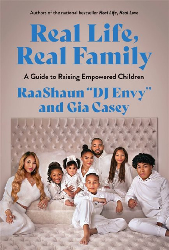 Real Life, Real Family - DJ DJ Envy, Gia Casey