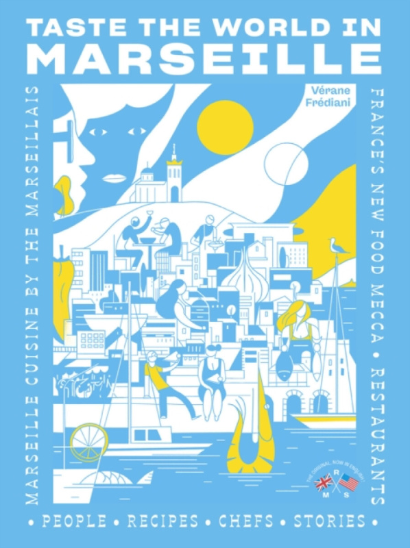 Taste the World in Marseille - VÃ©rane FrÃ©diani