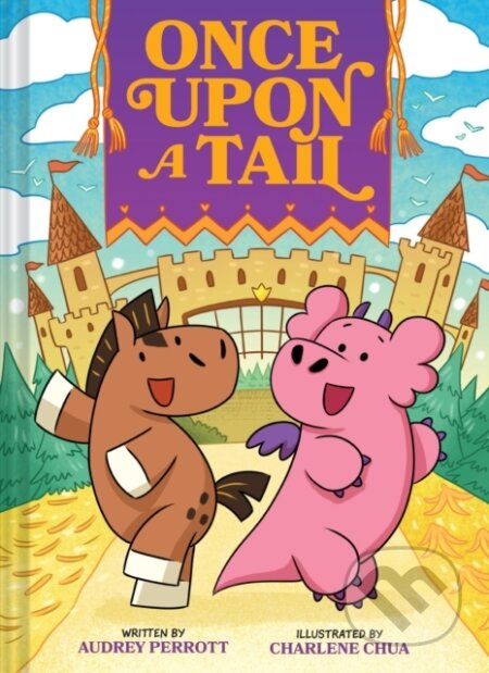 Once Upon a Tail (Once Upon a Tail #1) (A Horse and Dragon Graphic Novel) - kniha z kategorie Pro děti