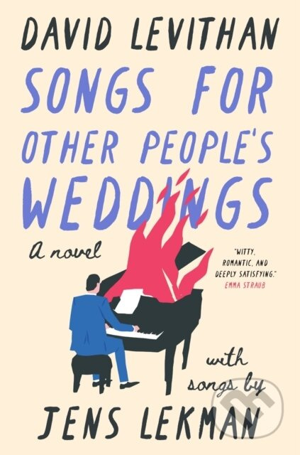 Songs for Other Peoples Weddings (A Novel) - David Levithan