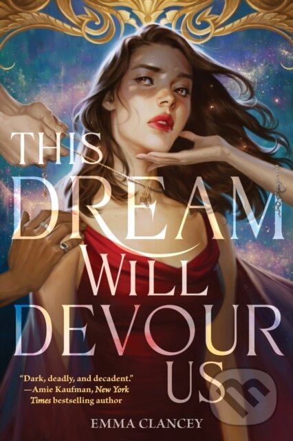 This Dream Will Devour Us (A Novel) - Emma Clancey - kniha z kategorie Pre deti a mládež