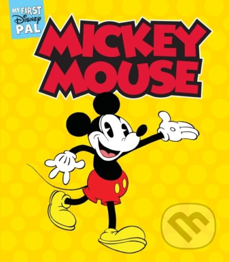 My First Disney Pal: Mickey Mouse (A Board Book) -  Disney