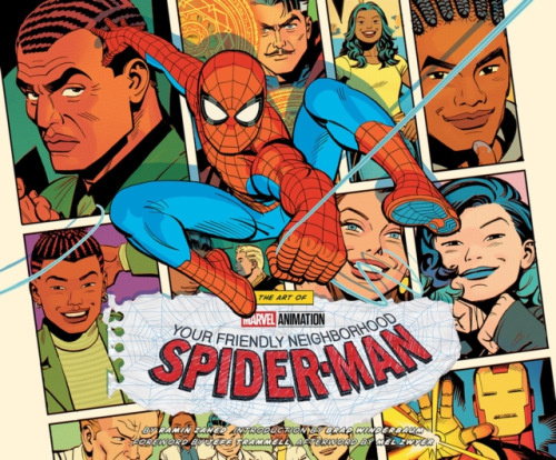 Abrams Art of Marvel Animation's Your Friendly Neighborhood Spider-Man - Zahed, Ramin