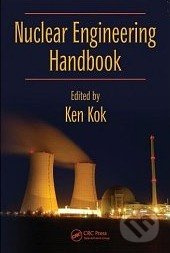 Nuclear Engineering Handbook - Ken Kok - kniha z kategorie Odborné a naučné