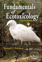 Fundamentals of Ecotoxicology - Michael C. Newman - kniha z kategorie Odborné a naučné