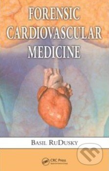 Forensic Cardiovascular Medicine - Basil RuDusky - kniha z kategorie Odborné a naučné