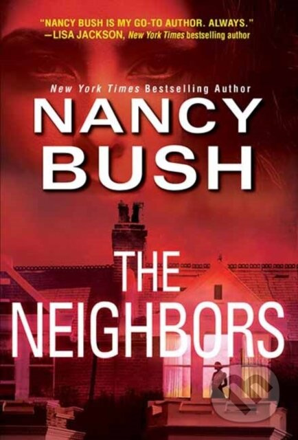 The Neighbors - Nancy Bush - kniha z kategorie Společenská beletrie