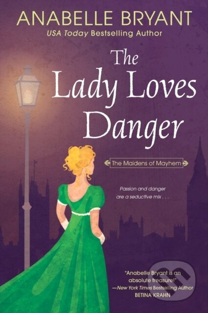 The Lady Loves Danger - Anabelle Bryant - kniha z kategorie Romantika