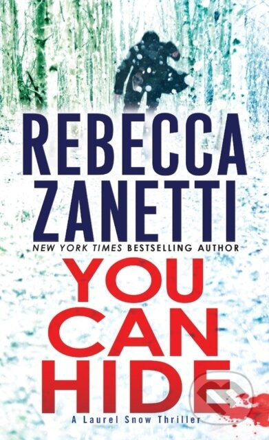 You Can Hide (A Riveting New Thriller) - Rebecca Zanetti - kniha z kategorie Detektivky