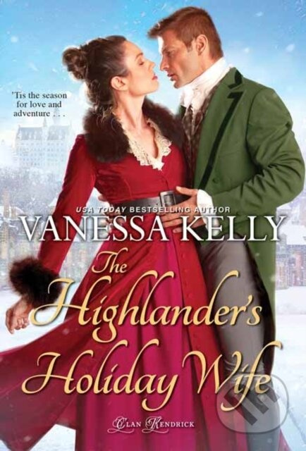 The Highlander's Holiday Wife - Vanessa Kelly - kniha z kategorie Romantika