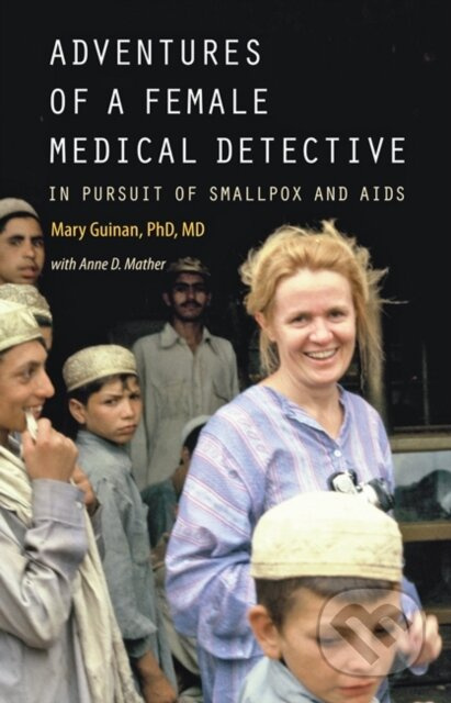 Adventures of a Female Medical Detective (In Pursuit of Smallpox and AIDS) - kniha z kategorie Zdraví a životní styl